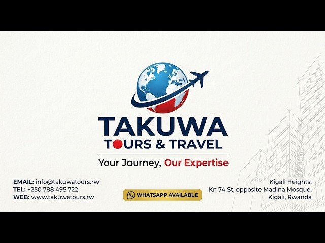 Ntukemere ko Inzozi Zawe Zihagarara! Menya Uko TAKUWA Tour & Travel Ifasha Kugera ku Ntego Zawe