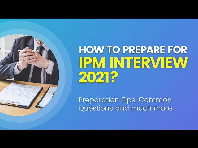 How to prepare for IPM interview 2021? | IPM Interview Preparation