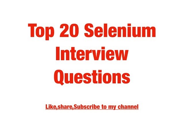 Selenium Interview Questions and Answers