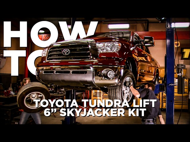How To Lift a Toyota Tundra With a 6" Skyjacker Kit