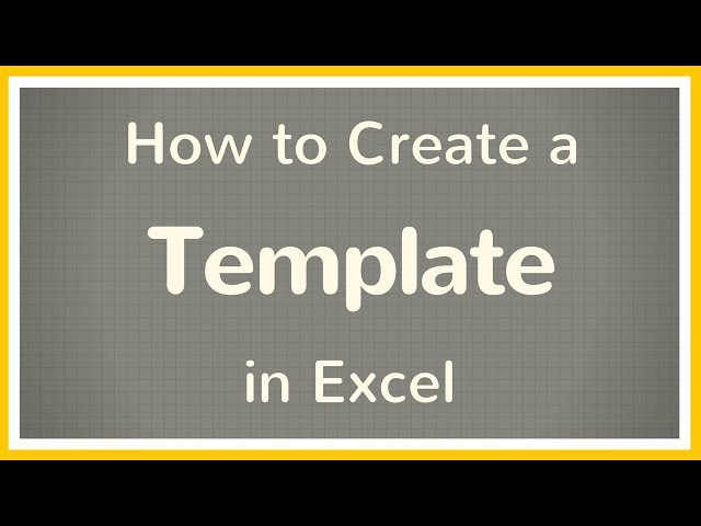 How to Create a Template in Microsoft Excel - Tutorial