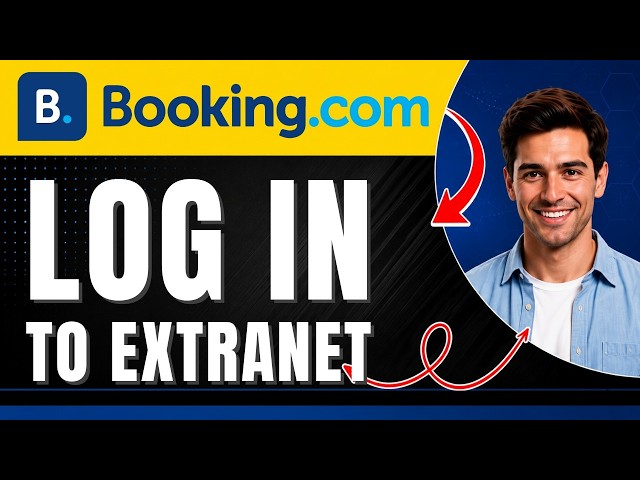 How to Log In to the Booking.com Extranet Easily 2026