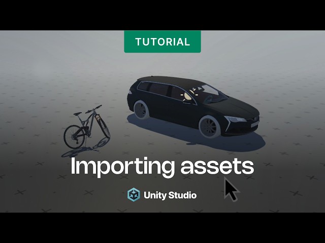 Unity Studio – Importing Assets