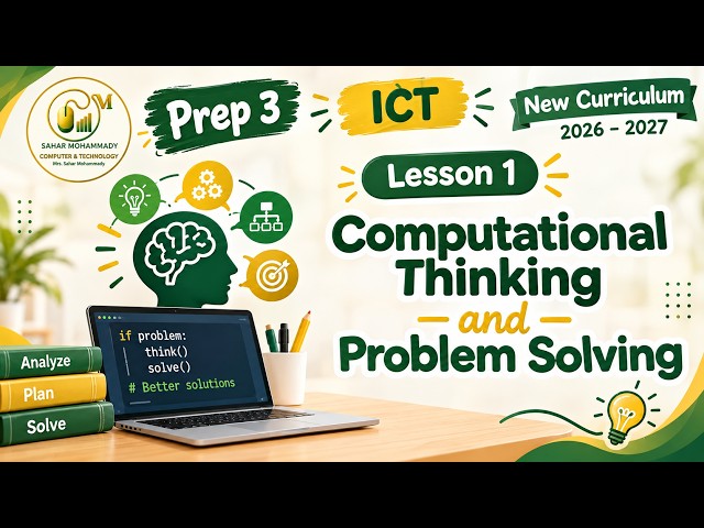 ICT + Prep 3 + Lesson 1 + Computational Thinking + Problem Solving + New Curriculum + 2026–2027