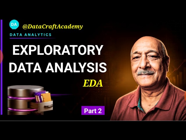 EDA EXPLORATORY DATA ANALYSIS