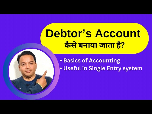 How to Prepare Debtors Account || Basics of Accounting