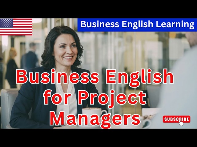 Business English for Project Managers | 100 Essential Phrases & Real Meeting Conversations