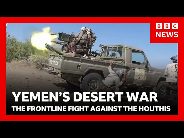 Yemen frontline: fighting the Houthi rebels targeting Saudi Arabia | BBC News