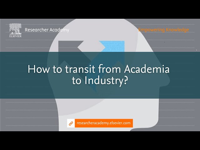 How to transit from Academia to Industry