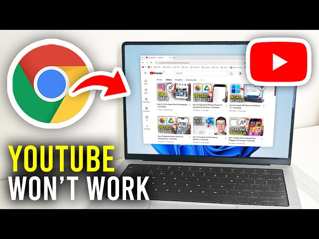 How To Fix YouTube Not Working On Google Chrome - Full Guide