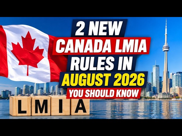 Canada’s 2 New LMIA Changes That Took Effect In August 2026