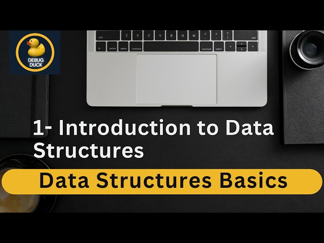 1- Introduction to Data Structures