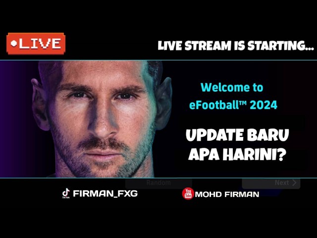 🔴UPDATE BARU APA HARINI? EFOOTBALL MOBILE 2027