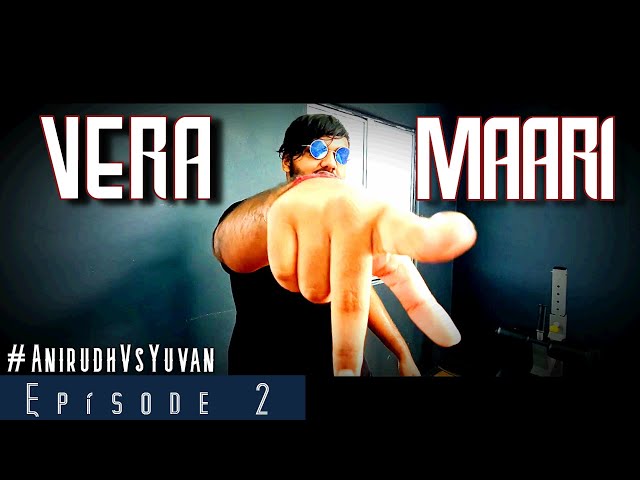 Ep 2 : Vera MAARI! | #AnirudhVsYuvan | #Anirudh #Yuvan | #YSR | #Workout | #GunnyVlogs | GR Studios