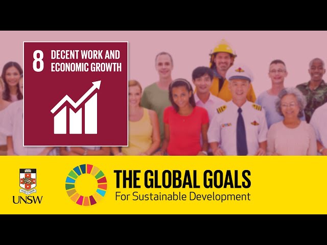 Sustainable Development Goal 8 - Decent Work and Economic Growth - Suzanna Mahinder