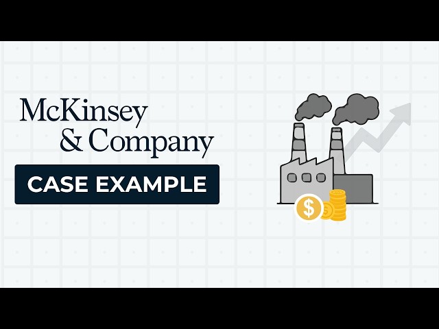 McKinsey Case Interview Example: Profitability & Capex Decision