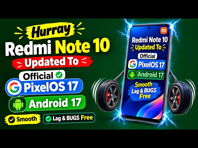 Install Official PixelOS 17 Android 17 ON Redmi Note 10❤️