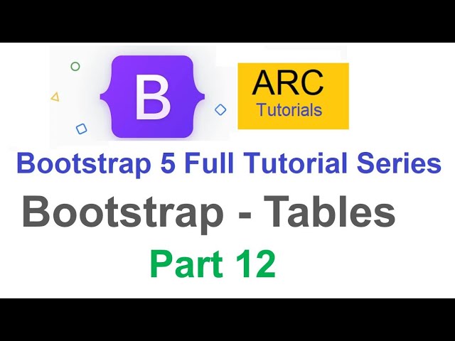 Bootstrap 5 Tutorial For Beginners #12 - Bootstrap Tables Tutorial