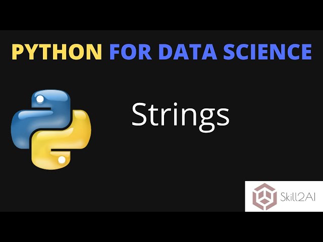 Python Datatypes: Strings | Python Strings | Python for Data Science
