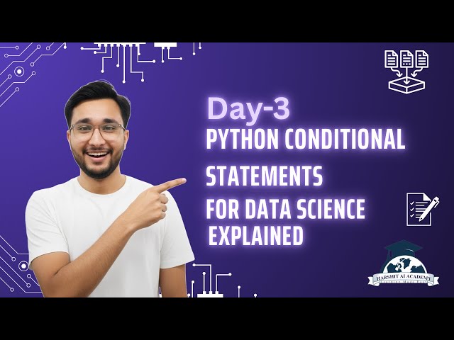 Python Conditional Statements Explained | IF, ELIF, ELSE for Beginners | Harshit AI Academy