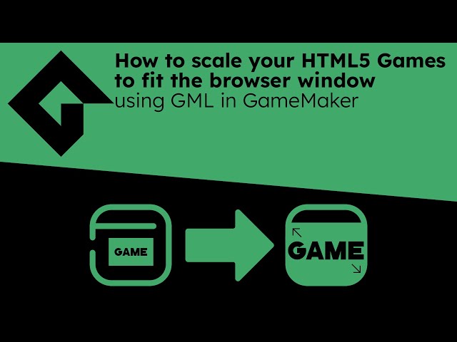 How to scale your HTML5 Games to fit the browser in GameMaker with GML