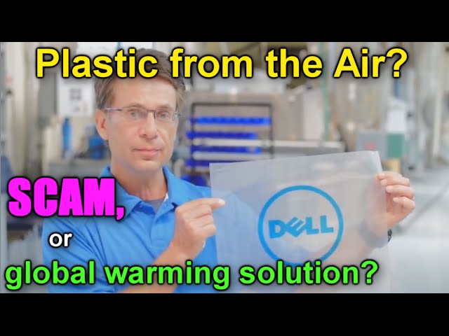 Plastic from the Air, Global Warming Solution or SCAM?