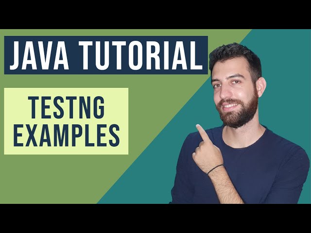 TestNG in Java Tutorial