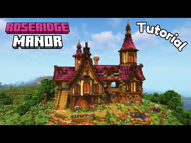 Minecraft House Tutorial | Roseridge Manor