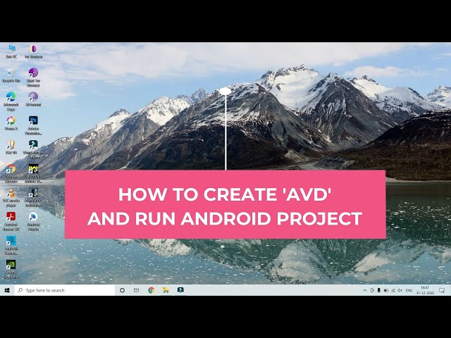 How to create 'AVD' and Run Android Project (Android Course - Video 2)