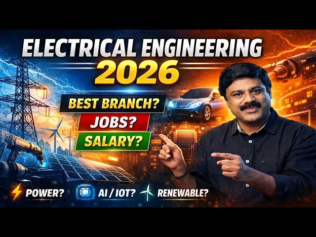 B.E/B.Tech (EEE) |Electrical Engineering 2026 🔥 Skills |Specialisation|Highest Salary & Scope?