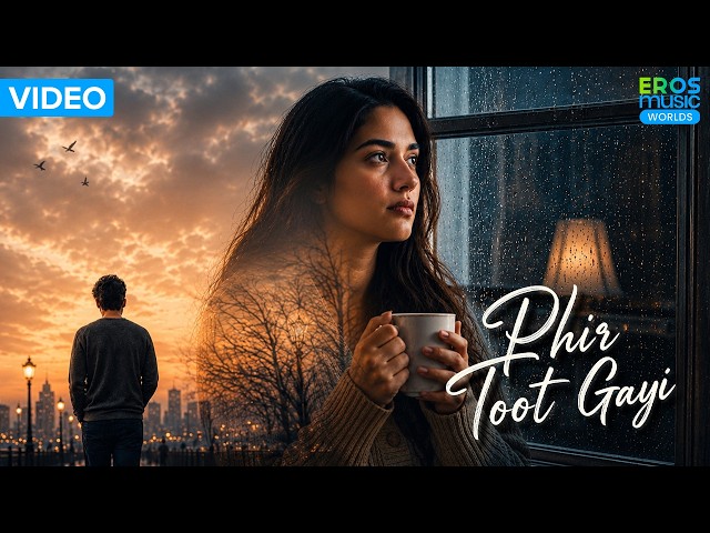 Phir Toot Gayi - Official Music Video | Latest Indie Pop Song | Riya Sethi | Eros Music World | (4K)