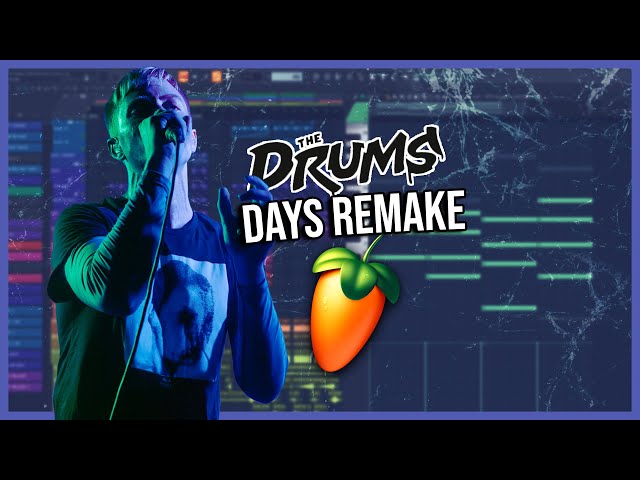 🎸 Fl Studio Remake: The Drums - Days | INDIE ROCK