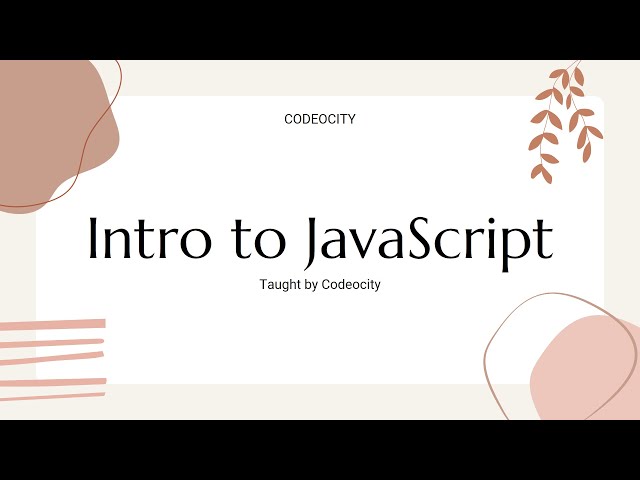 Codeocity Intro to JavaScript Course Overview