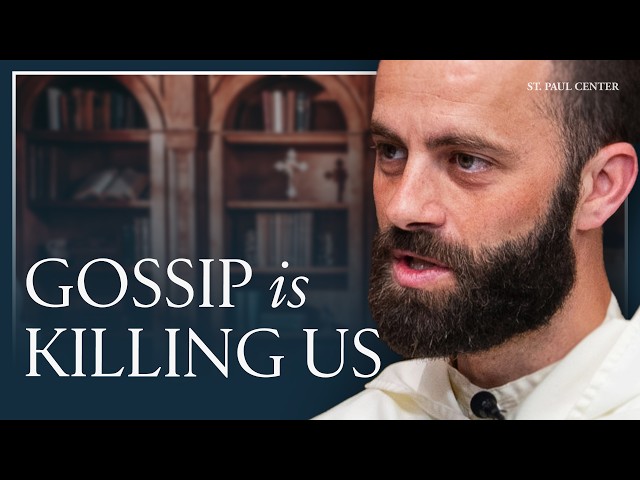 Growing Beyond Gossip & Cultivating Verbal Virtue | Fr. Gregory Pine, O.P.
