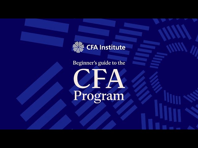 What is the CFA® Program? A Beginner’s Guide