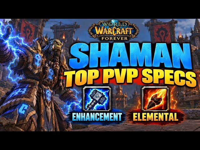 Shaman - Top PVP Talent Builds | Wow Forever