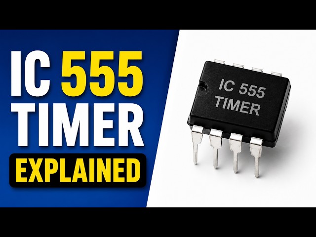 IC 555 Timer Explained
