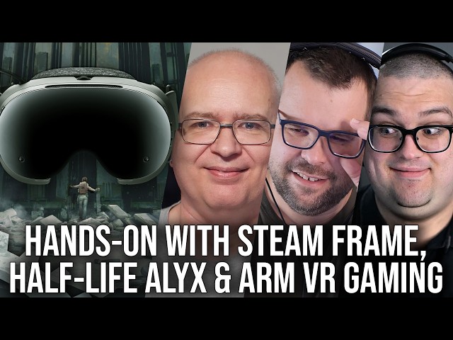 Hands-On With Steam Frame, Half-Life Alyx Standalone + More - DF Direct Q+A
