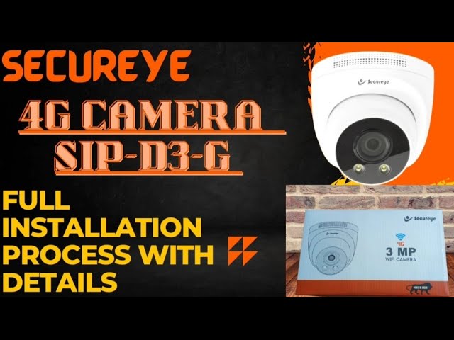 Secureye 4G camera(3MP4GLAN- SIP-D3-G)full installation with A to Z process live run in mobile phone