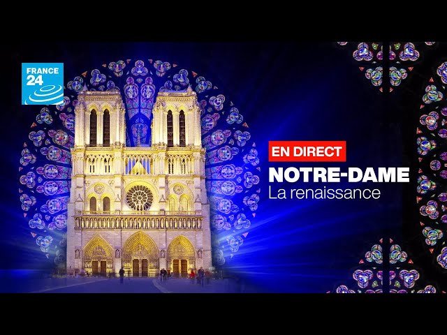 REPLAY - Notre-Dame de Paris : revivez la cérémonie de réouverture avec FRANCE 24