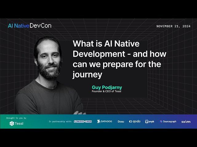 What is AI Native Development - and how can we prepare for the journey with Guy Podjarny