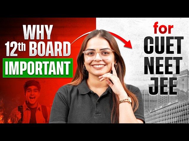 Why Class 12 Boards Are Important for JEE, NEET & CUET? 🔥 | Don’t Ignore 12th Boards!