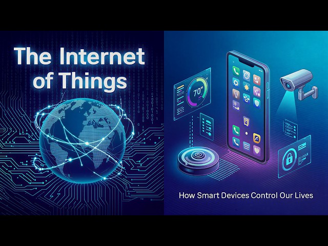 The Internet of Things IoT How Smart Devices Control Our Lives