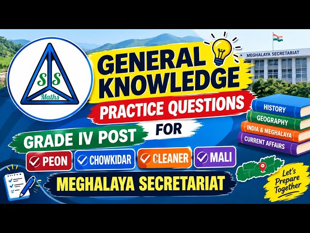 Meghalaya Secretariat Grade IV Peon General Knowledge Practice questions 