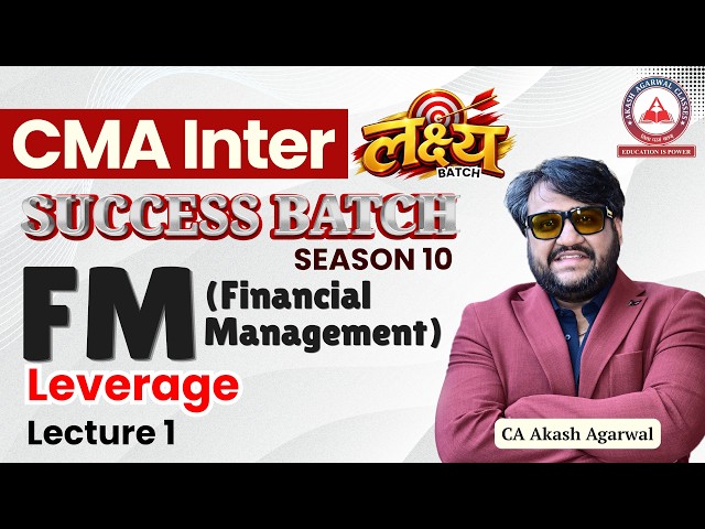 CMA Inter Financial Management | Leverage | L1 | Dec 2026 | CA Akash Agarwal