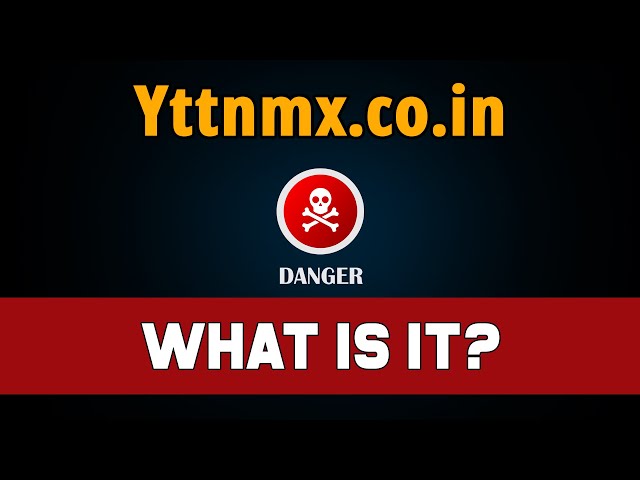 How To Remove Yttnmx.co.in Notification Scam?