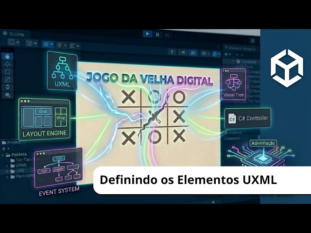 Unity - Learn how to create a digital Tic Tac Toe game - 02 Defining UXML Elements