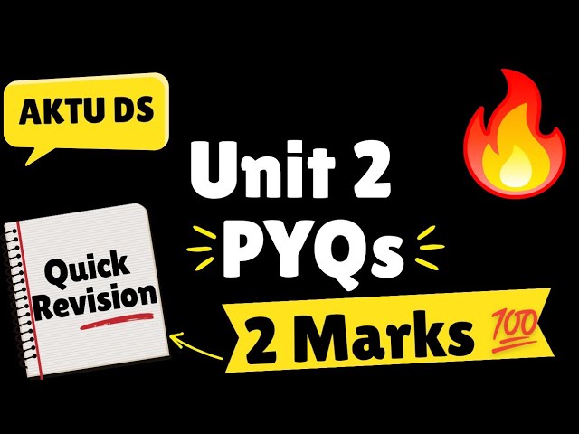 Data Structures Unit 2 Short Questions AKTU PYQs