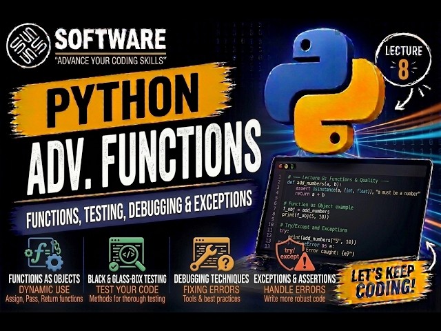 🧪 Python Programming Part 8 – Functions as Objects, Testing, Debugging & Exceptions 🛠️