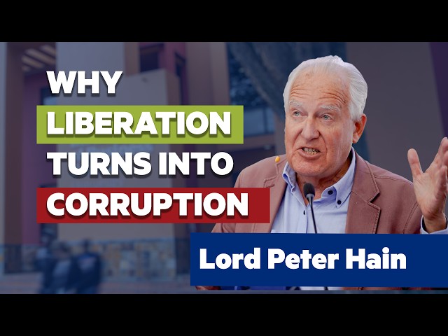 Why Liberation Movements Turn Corrupt | Lord Peter Hain